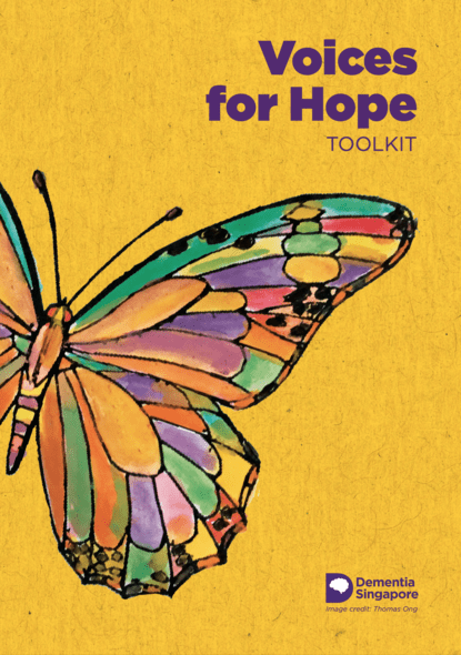 Voices for Hope Toolkit - Dementia Singapore