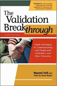 Naomi Feil - The Validation Breakthrough: Simple Techniques for Communicating with People with Alzheimer's and Other Dementias