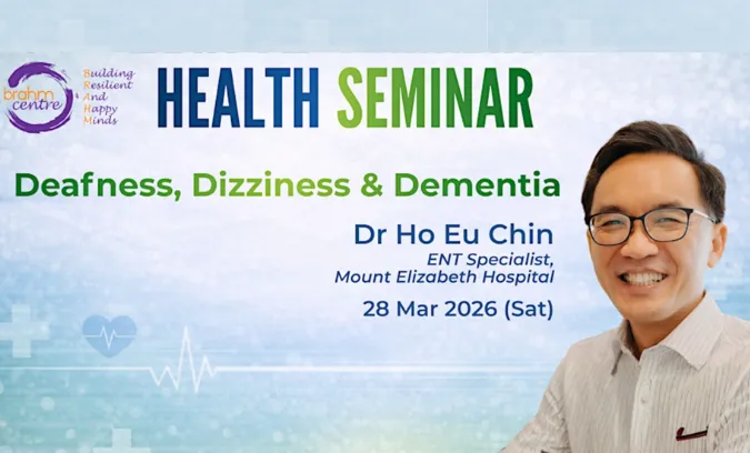 Health Seminar: Deafness, Dizziness & Dementia by Dr Ho Eu Chin